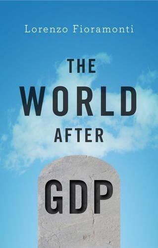 The World After GDP by Lorenzo Fioramonti - 9781509511358