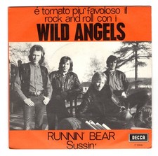 Wild Angels RUNNIN' BEAR / SUSSIN' Decca F 13374