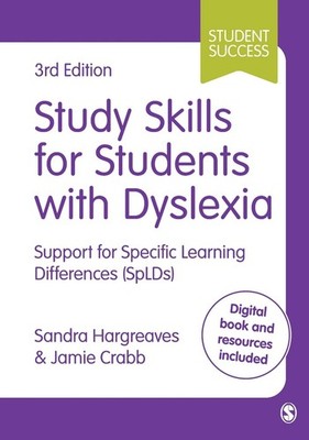 Study Skills for Students with Dyslexia: Support for Specific Learning Differenc