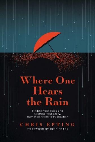 Chris Epting Where One Hears the Rain (Tascabile) (PRESALE 02/01/2025)
