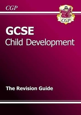 GCSE Child Development Revision Guide (A*-G course) (C... by CGP Books Paperback