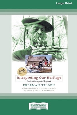Freeman Tilden Interpreting Our Heritage (Taschenbuch)