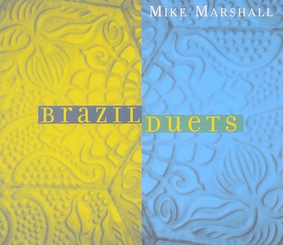 Mike Marshall Brazil Duets (CD)