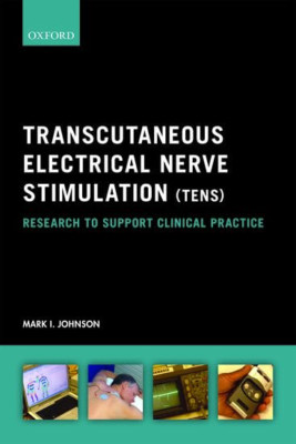Transcutaneous Electrical Nerve Stimulation (Tens): Res - Paperback NEW Mark I.