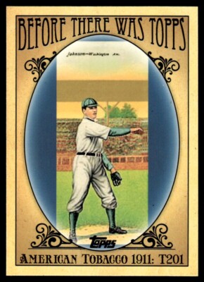 2011 Topps Before There Was T201 Walter Johnson Washington Senators #BTT3