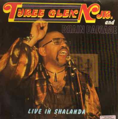 LP Tyree Glenn, Jr. & Brain Damage Live In Shalanda NEAR MINT M.S.M. Records
