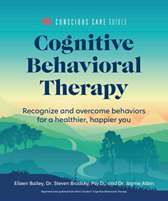 Cognitive Behavioral Therapy: Recognize and Overcome Be - Paperback NEW Albin, D