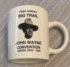 Rare John Wayne A Gathering Friends & Fans of The Big Trail Convention 1994 Mug
