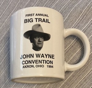 Rare John Wayne A Gathering Friends & Fans of  The Big Trail Convention 1994 Mug