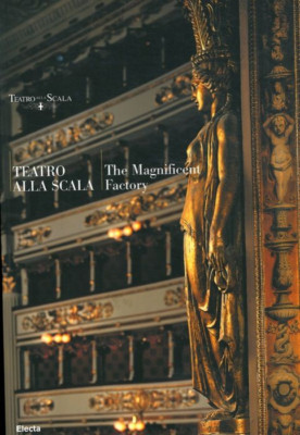 Teatro Alla Scala: The Magnificent Factory -  ENGLISH language edition