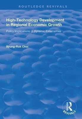 High-Technology Development in Regional Economic Growth: Policy Implications of 