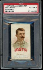1887 Allen &  Ginter World's Champions N28 Mike Kelly PSA 4  (8260)