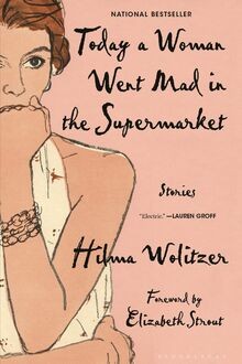 Today a Woman Went Mad in the Supermarket: Stories ... | Buch | Zustand sehr gut
