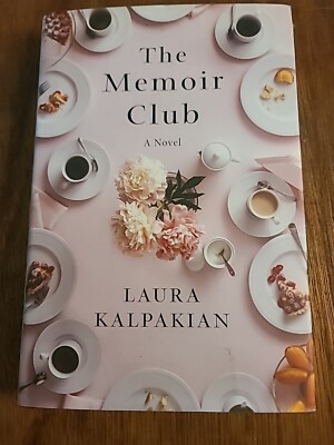 The Memoir Club by Laura Kalpakian 2004, Hardcover, 1st Edition 