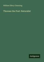 William Ellery Channing | Thoreau The Poet-Naturalist | Taschenbuch | Englisch