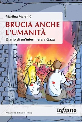 Buch - Marchiò Martina - Auch die Menschheit brennt. Tagebuch einer Krankenschwester in Gaza