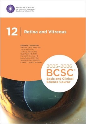 2025-2026 Basic and Clinical Science Course, Section 12: Retina and Vitreous by 