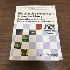 Effective Use of Microsoft Enterprise Library (2006, Paperback)