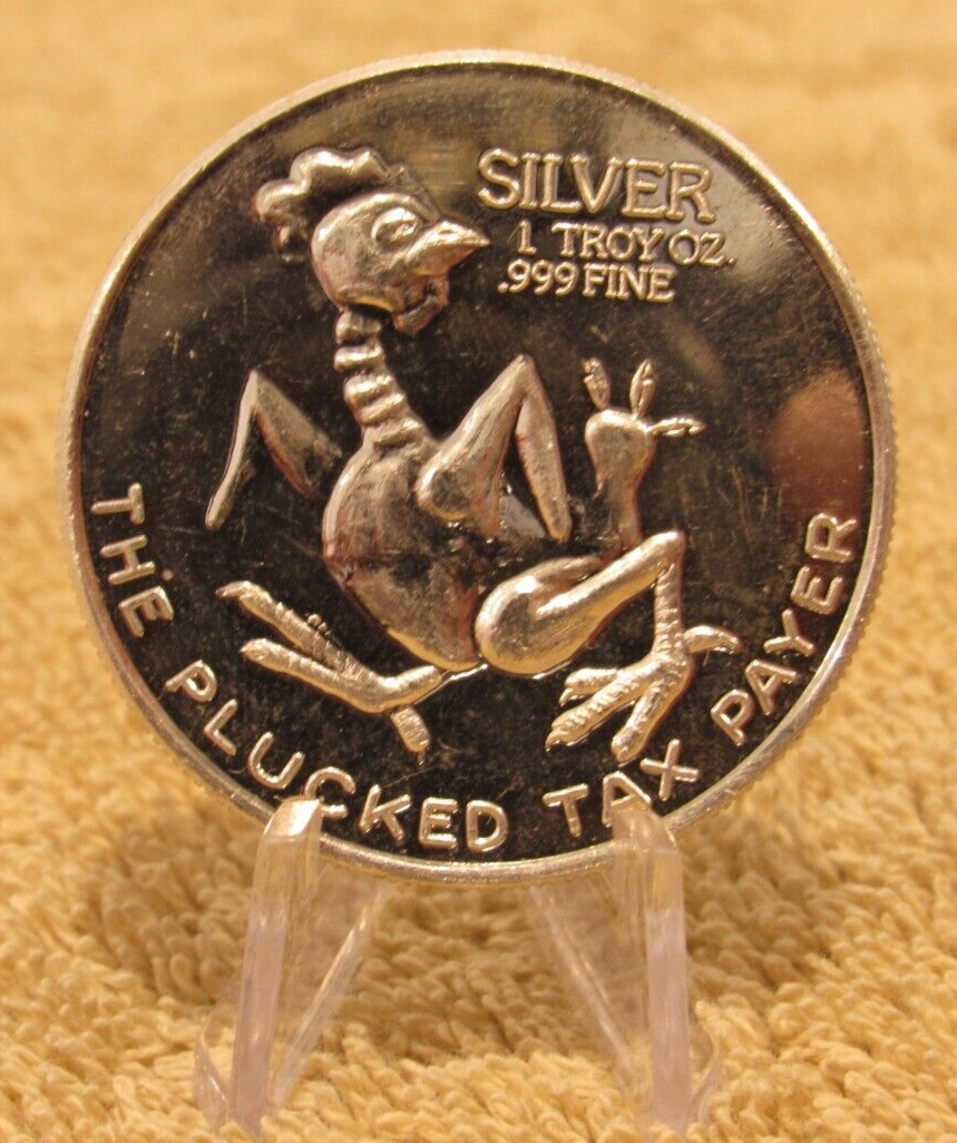 Vintage The Plucked Tax Payer 1 Troy Oz. .999 Silver Round
