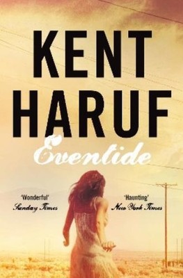 Kent Haruf Eventide (Taschenbuch) Plainsong
