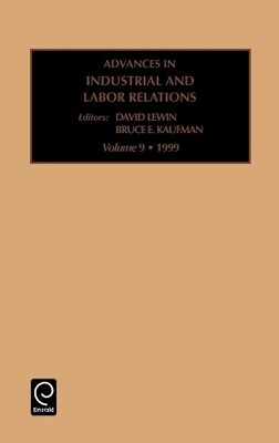 B. E. Kaufman Advances in Industrial and Labor Relations (Hardback)