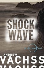 Shockwave: An Aftershock Novel by Vachss, Andrew