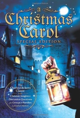 A Christmas Carol: The Charles Dickens Classic With Christian Insights & Dis...