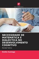 Emilio Suniaga | Necessidade DE MatemÁTica E DialÉCtica NO Desenvolvimento...