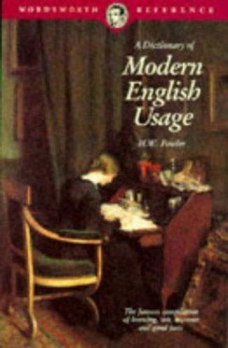 Reference Library: Dictionary of Modern English Usage by