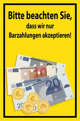Blechschild 30x40 Bitte bachten Sie dass wir nur Bar Zahlungen Akzeptieren Gesch