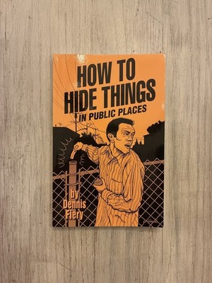 How to Hide Things in Public Places Dennis Fiery Espionage Spycraft SC OOP 2001 