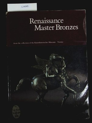 Renaissance master bronzes : from the collection of the Kunsthistorisches Museum