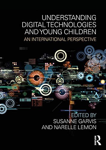 Understanding Digital Technologies and Young Children: An intern