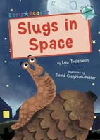 Slugs In Space | (Turquoise Early Reader) | Lou Treleaven | Englisch | Buch