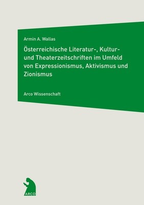 Österreichische Literatur-, Kultur- und Theaterzeitschriften im Umfeld von Expre
