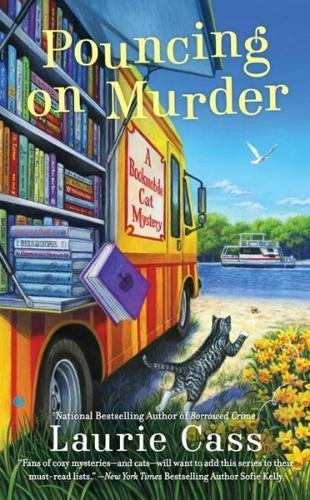 Pouncing on Murder : A Bookmobile Cat Mystery: 4 - Laurie Cass