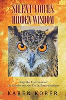 Silent Voices Hidden Wisdom | Karen Kober | Taschenbuch | Englisch | 2017