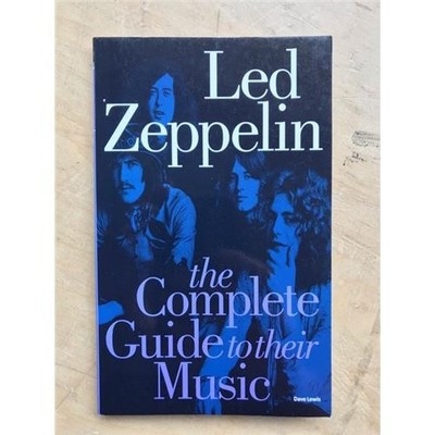 LED ZEPPELIN COMPLETE GUIDE TO THEIR MUSIC BOOK 2004 small paperback by Dave Lew