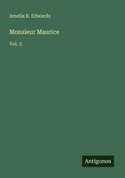 Amelia B. Edwards | Monsieur Maurice | Taschenbuch | Englisch (2025) | Vol. 3