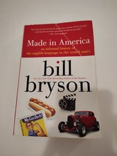 Made in America: An Informal History of the English Language in the United S...