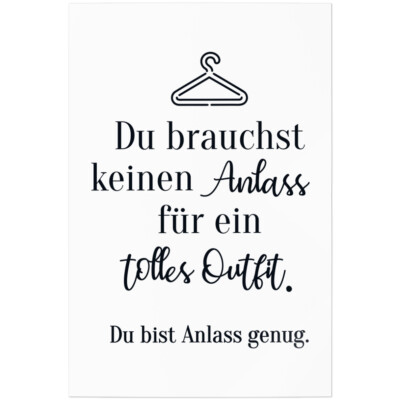Du brauchst keinen Anlass für ein tolles Outfit Du bist Anlass genug 11001003237