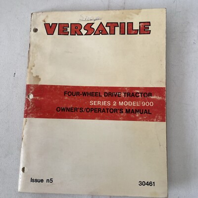 Versatile Series 2 Model 900 Four Wheel Drive Tractor Manual  Issue N5 30461.  3