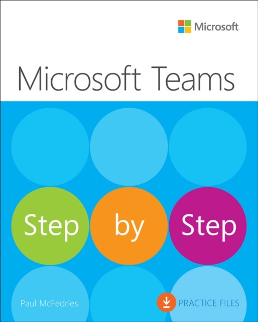 Microsoft Teams Step by Step by Paul McFedries (Paperback Book)