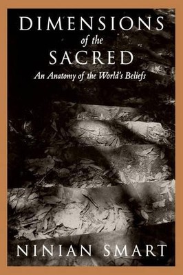Dimensions of the Sacred: An Anatom..., Smart, Founded 