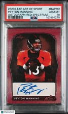 2023 Leaf Art Of Sport Autographs Auto Peyton Manning Red Spectrum /6 PSA 10