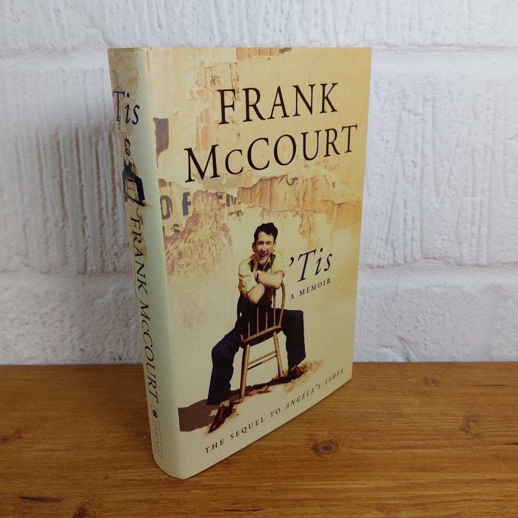 'Tis A Memoir — Frank McCourt Hardcover