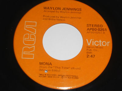 WAYLON JENNINGS This Time 45 Mona APB0-0251 RCA Victor Prod. by Willie Nelson