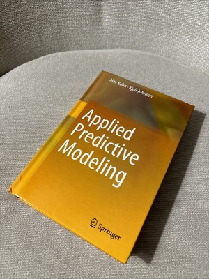 Applied Predictive Modeling by Kjell Johnson and Max Kuhn (2018, Hardcover)