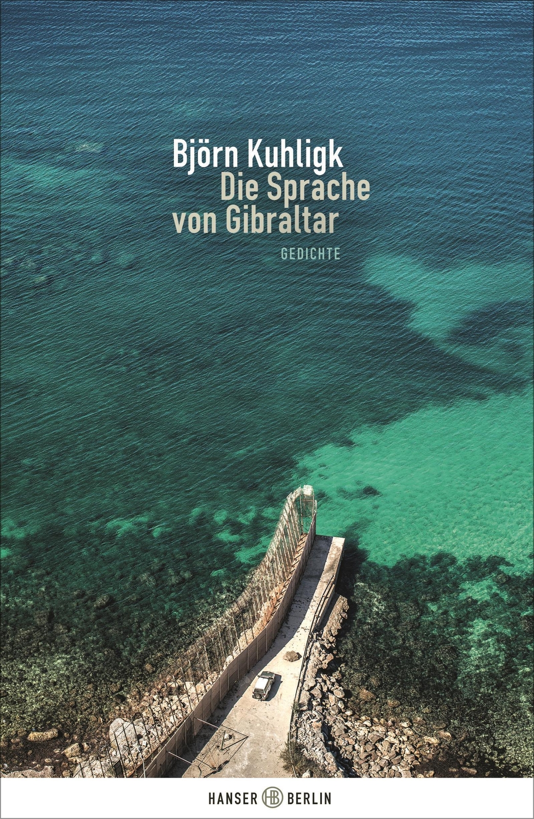 Thumbnail - Die Sprache Von Gibraltar, Björn Kuhligk