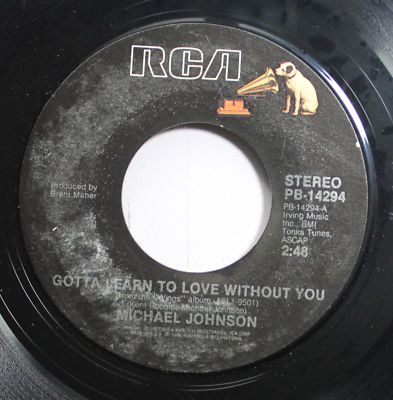 Country 45 Michael Johnson - Gotta Learn To Love Without You / River ...